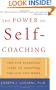 The Power of Self-Coaching: The Five Essential Steps to Creating the Life You Want