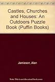 Castles, churches and houses