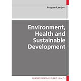 environment health and sustainable development understanding public health