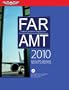 FAR/AMT 2010: Federal Aviation Regulations for Aviation Maintenance Technicians (FAR/AIM series)