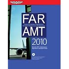 FAR AMT 2010: Federal Aviation Regulations for Aviation Maintenance Technicians (FAR AIM... by Federal Aviation Administration