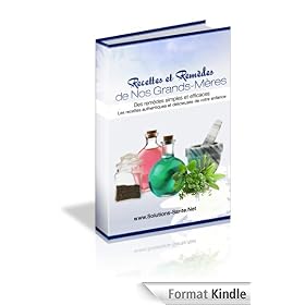 Recettes et Remèdes de Nos Grands-Mères