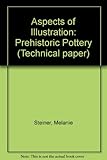 Aspects of illustration : prehistoric pottery