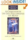A Companion to the Philosophy of Mind