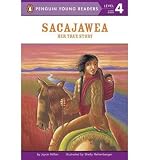 Sacajawea: Her True Story