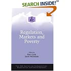 Regulation, Markets and Poverty (The Crc Series on Competition, Regulation and Development) by Paul Cook and Sarah Mosedale