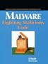 Malware: Fighting Malicious Code