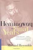 Hemingway: The Final Years