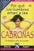 Por Que Los Hombres Aman a Las Cabronas