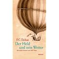Der Held und sein Wetter: Ein Kunstmittel und sein ideologischer Gebrauch im Roman des b�rgerlichen Realismus