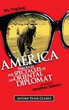 America Through the Spectacles of an Oriental Diplomat (Anthem Travel Classics)