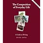The Composition of Everyday Life: A Guide to Writing