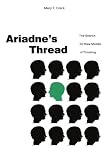 Ariadne's Thread: The Search for New Modes of Thinking