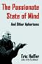 The Passionate State of Mind: And Other Aphorisms