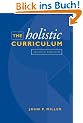 The Holistic Curriculum
