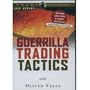 Guerrilla Trading Tactics with Oliver Velez: Tools for Today's Active & Short-Term Investors [VHS]
