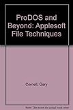 ProDOS and beyond : Applesoft file techniques