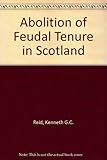 The abolition of feudal tenure in Scotland