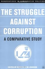 The Struggle against Corruption: A Comparative Study (Perspectives in Comparative Politics)
