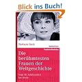 Die ber�hmtesten Frauen der Weltgeschichte: Vom 18. Jahrhundert bis heute