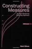 Constructing Measures: An Item Response Modeling Approach