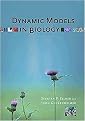 Dynamic Models in Biology (Paperback)
