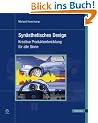 Syn�sthetisches Design - Kreative Produktentwicklung f�r alle Sinne