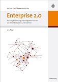 Enterprise 2.0: Planung, Einführung und erfolgreicher Einsatz von Social Software in Unternehmen
