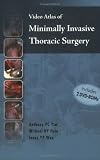 Video Atlas of Minimally Invasive Thoracic Surgery (Includes DVD)