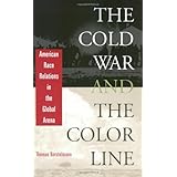 the cold war and the color line american race relations in the global arena