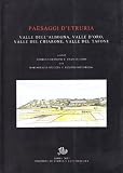 Paesaggi D'Etruria: Valle Dell'Albegna, Valle D'Oro, Valle Del Chiarone, Valle Del Tafone  Progetto Di Ricerca Italo-Britannico Seguito Allo Scavo Di Settefinestre (8884980585) by Elizabeth Fentress
