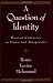 A Question of Identity: Iberian Conversos in Historical Perspective