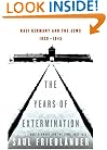 The Years of Extermination: Nazi Germany and the Jews, 1939-1945