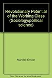 The revolutionary potential of the working class