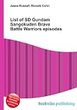 List of SD Gundam Sangokuden Brave Battle Warriors episodes