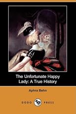 The Unfortunate Happy Lady: A True Story