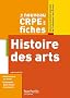 Le nouveau CRPE en fiches, Histoire des arts