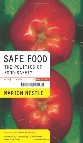 Safe Food: The Politics of Food Safety (California Studies in Food and Culture) by Nestle, Marion (2010) Paperback