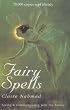Fairy Spells: Seeing & Communicating with the Fairies