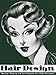Hair Design -- Waving, Shaping and Curl Patterns for 1950s Hairstyles by Louis Newberry (2009-05-04)