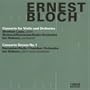 Ernest Bloch: Concerto for Violin and Orchestra; Concerto Grosso No. 1