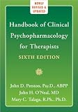 John D. Preston (Author), John H., M.D. O Neal,Mary C., Ph.D. Talaga sHandbook of Clinical Psychopharmacology for Therapists [Hardcover](2010)