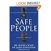 Safe People: How to Find Relationships That Are Good for You and Avoid Those That Aren't