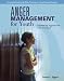 Anger Management for Youth: Stemming Aggression and Violence