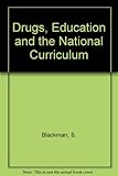 Drugs education and the national curriculum : an evaluation of 'Drug studies: a resource for the national curriculum'
