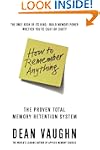 How to Remember Anything: The Proven...