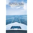 Weekend Captain's Guide to Basic Boating by Captain Jeffrey Caso
