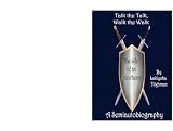 Walk the Walk, Talk the Talk: The Life of an Armorbearer