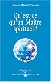 Qu\'est-ce qu\'un maître spirituel?