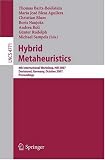 Hybrid Metaheuristics: 4th International Workshop,HM 2007, Dortmund, Germany, October 8-9, 2007, Proceedings